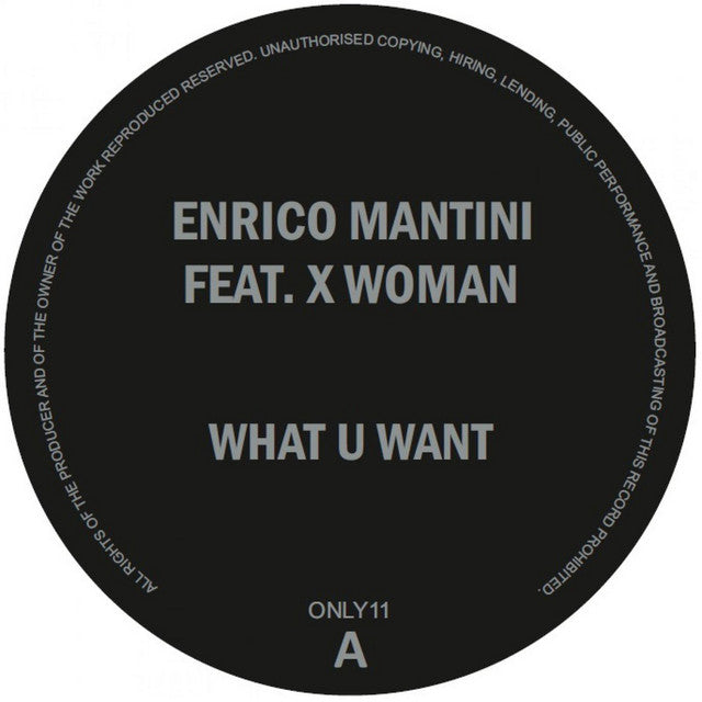 Enrico Mantini
- What U Want feat. X Woman