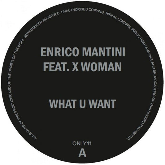 Enrico Mantini
- What U Want feat. X Woman