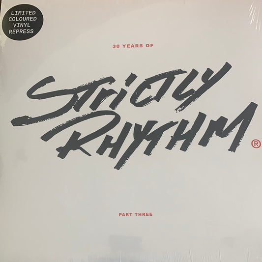 30 YEARS OF STRICTLY RHYTHM - PART THREE (2x12”)