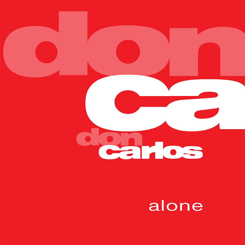 DON CARLOS - ALONE (2023 Repress)