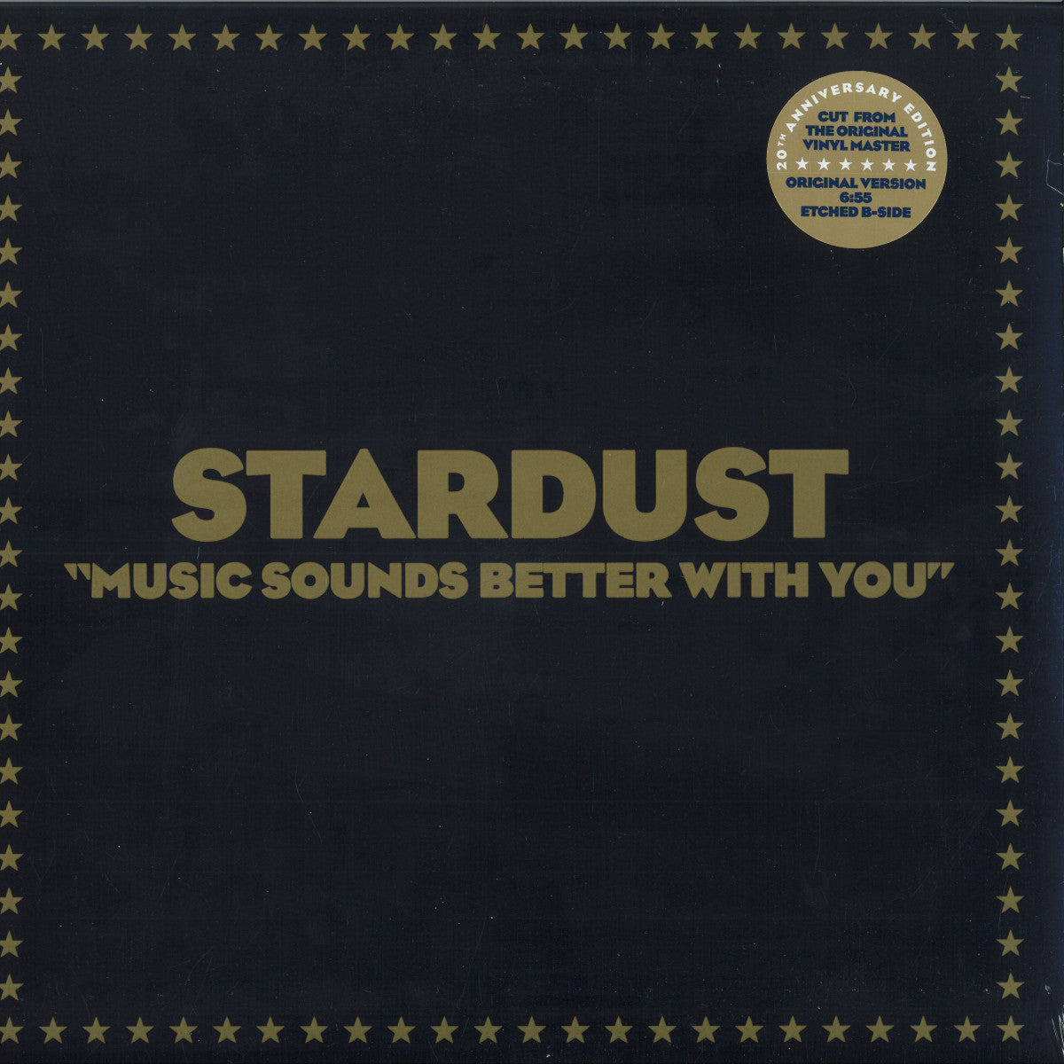 Stardust
Music Sounds Better With You