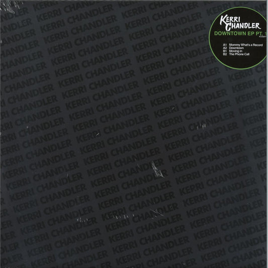 KERRI CHANDLER
Downtown EP Pt. 1 LP
